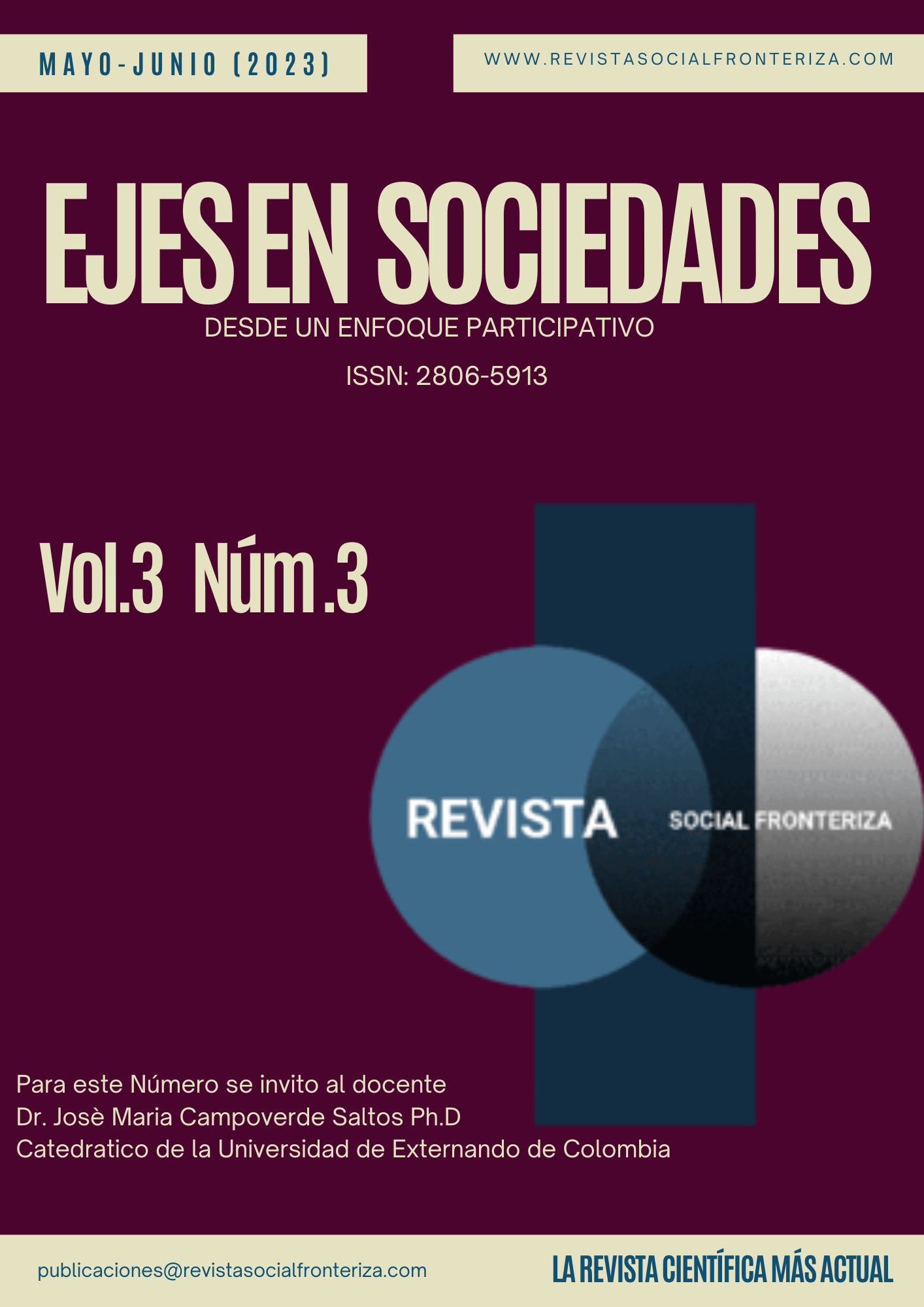 					Ver Vol. 3 Núm. 3 (2023): EJES EN SOCIEDADES DESDE UN ENFOQUE PARTICIPATIVO 
				
